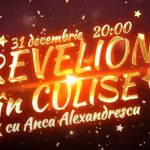 „REVELION ÎN CULISE” – CU ANCA ALEXANDRESCU – 31 DECEMBRIE ORA 20:00