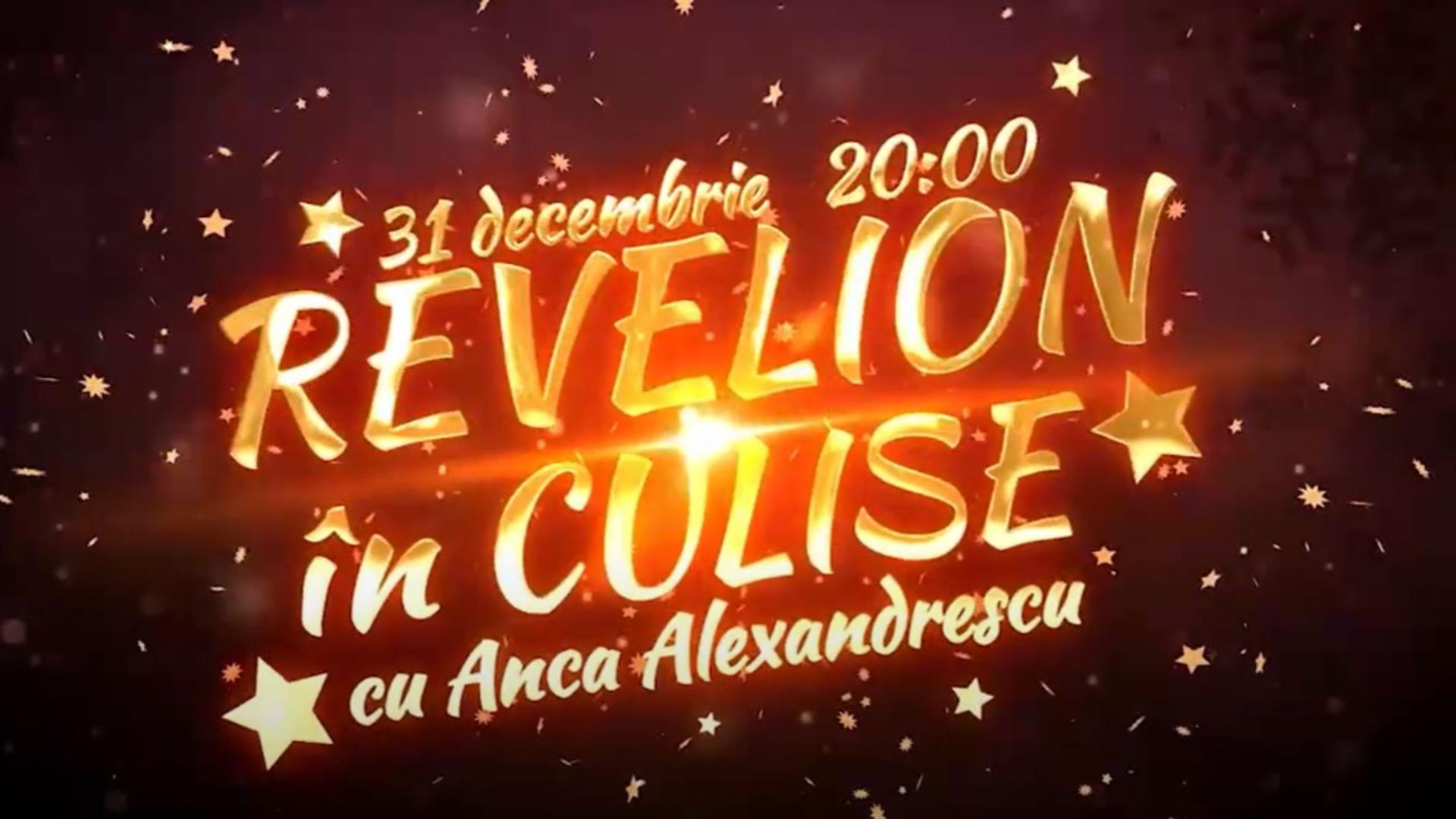 „REVELION ÎN CULISE” – CU ANCA ALEXANDRESCU – 31 DECEMBRIE ORA 20:00